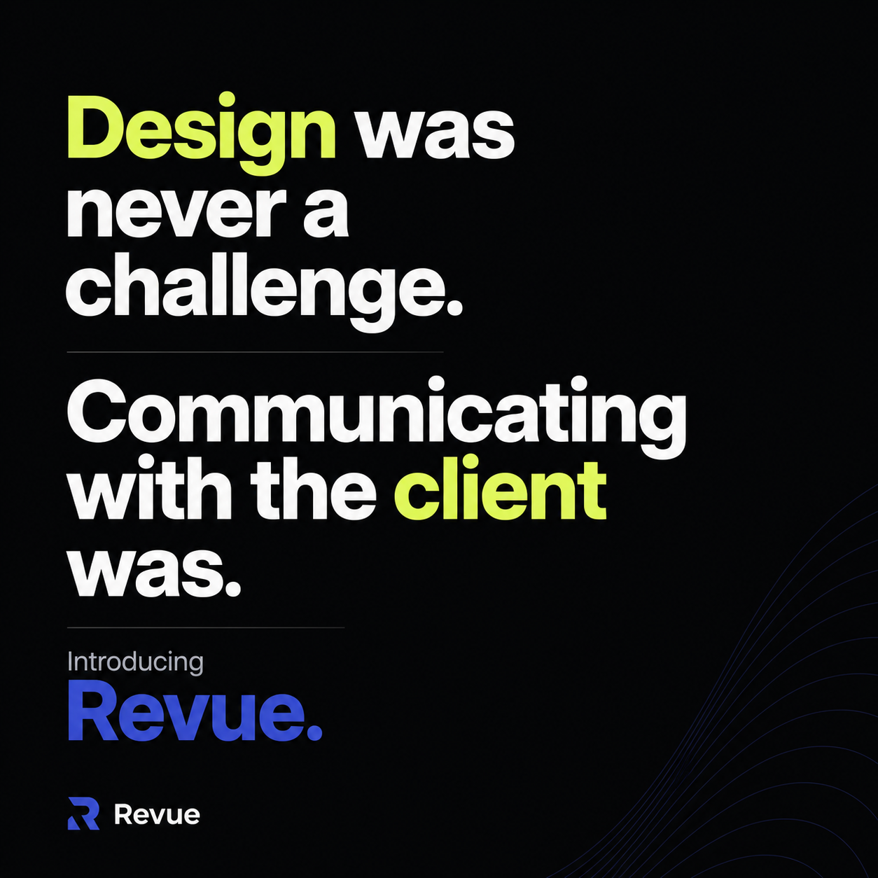 "Can We Make the Logo Bigger?"
